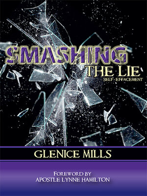 cover image of Smashing the Lie: Self-effacement